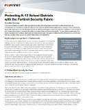 Protecting K-12 School Districts
with the Fortinet Security Fabric Thumbnail