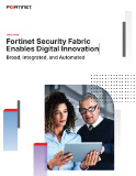 Fortinet Security Fabric
Enables Digital Innovation Thumbnail