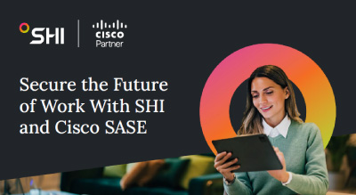 Secure the future of work with SHI and Cisco SASE thumbnail