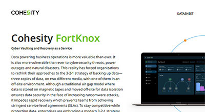 Product Datasheet: Cyber Vaulting with Cohesity FortKnox thumbnail