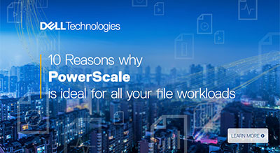 10 Reasons why PowerScale is ideal for all your file workloads Image