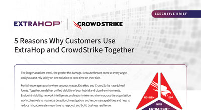 5 Reasons Why Customers Use ExtraHop and CrowdStrike Together Executive Brief thumbnail