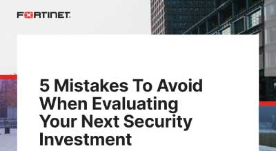 5 Mistakes To Avoid When Evaluating Your Next Security Investment thumbnail