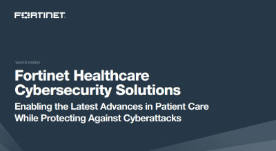Fortinet Healthcare Cybersecurity Solutions thumbnail