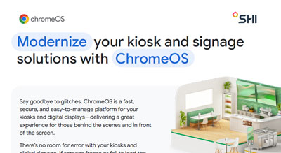 SHI x ChromeOS - Kiosk and digital signage thumbnail