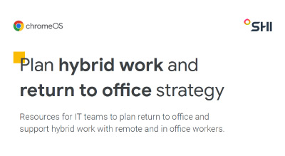 SHI x ChromeOS - Hybrid Work One-Pager thumbnail