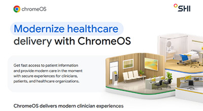 Modernize healthcare delivery with ChromeOS thumbnail