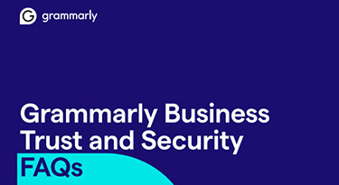Grammarly business trust and security FAQs thumbnail