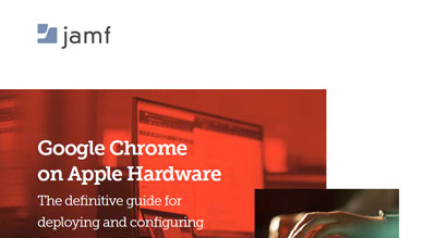 Definitive guide to Google Chrome for Apple Enterprise Fleet thumbnail