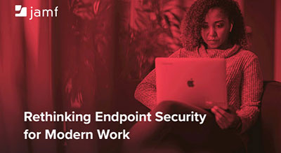 Rethinking endpoint security for modern work thumbnail