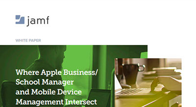 Where Apple Business/School Manager and Mobile Device Management Intersect thumbnail