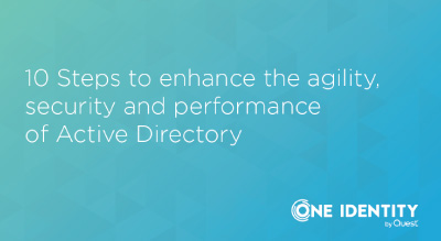 10 Steps to enhance the agility, security and performance of AD. thumbnail