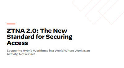 ZTNA 2.0: The New Standard for Securing
Access
 thumbnail