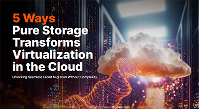 5 ways Pure Storage transforms virtualization in the cloud thumbnail