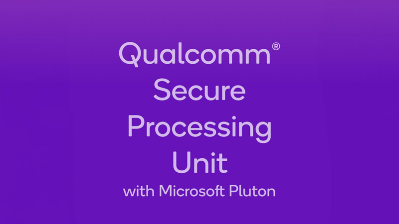A purple gradient with text displaying 'Qualcomm Secure Processing Unit with Microsoft Pluton'