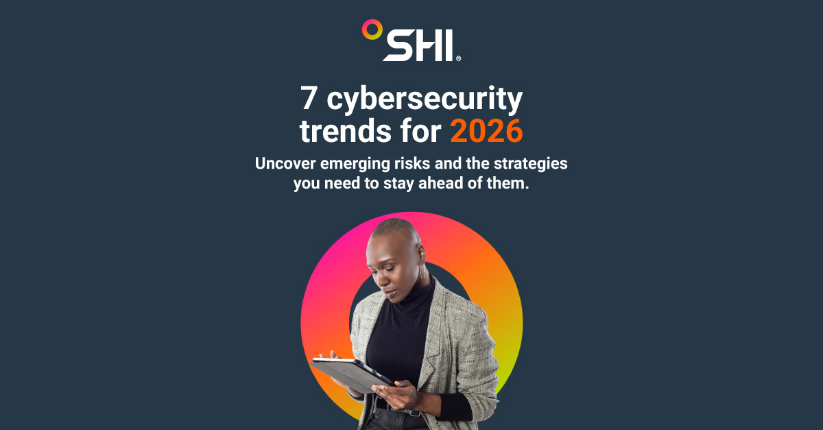 7 cybersecurity trends for 2026 | Insights from SHI and Omdia experts ...