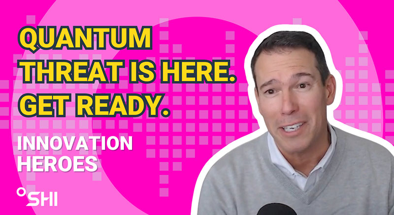 Quantum threat is here. Get ready.