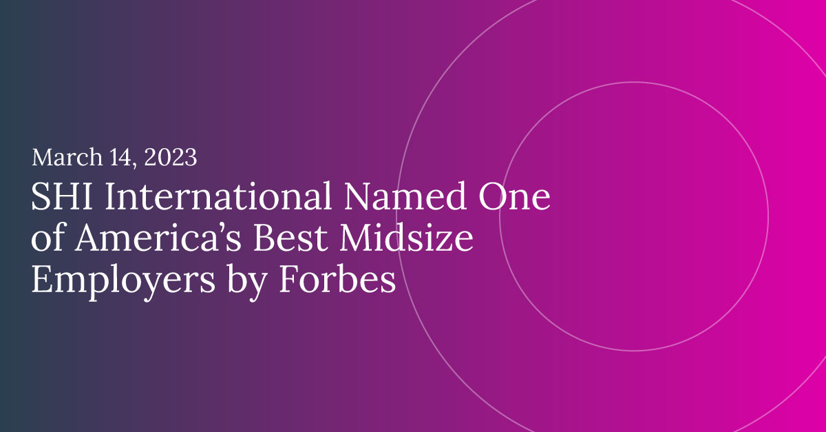 Forbes names SHI one of U.S.’s Best Midsize Employers News