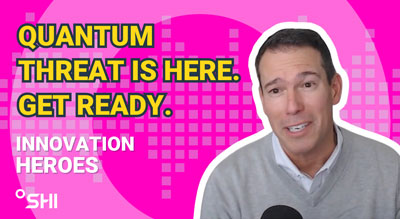 Innovation Heroes: Data encryption dates will expire soon. Now what? thumbnail