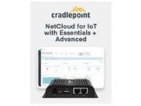 Cradlepoint NetCloud Essentials and Advanced for IoT Routers